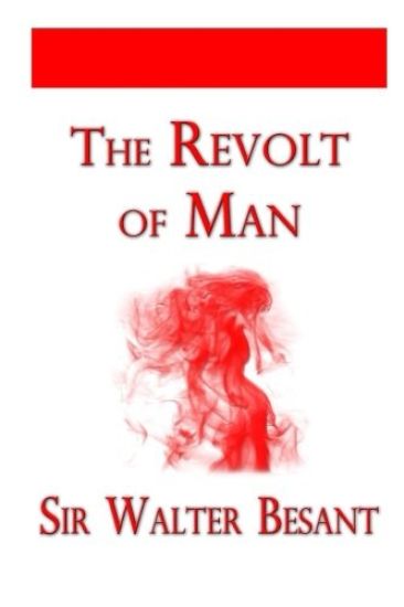 The Revolt of Man