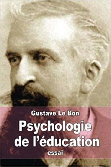 Psychologie de l'éducation: L'éducation est l'art de faire passer le conscient dans l'inconscient