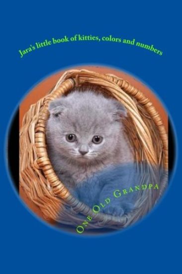 Jara's little book of kitties, colors and numbers