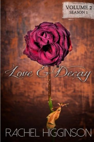 Love and Decay, Volume Two