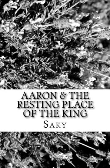 Aaron & The Resting Place Of The King