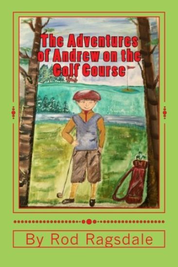 The Adventures of Andrew on the Golf Course: Adventure One Mama Duck