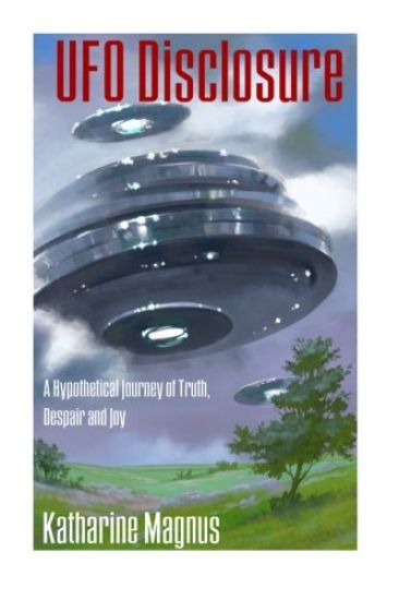 UFO Disclosure: A Hypothetical Journey of Truth, Despair And Joy