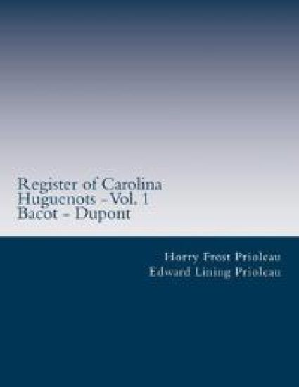 Register of Carolina Huguenots - Vol. 1
