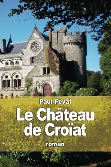 Le Château de Croïat
