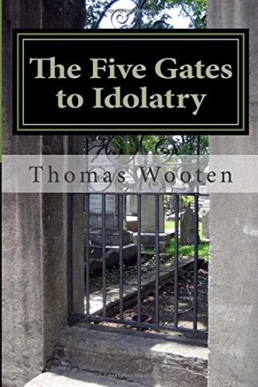 The Five Gates to Idolatry
