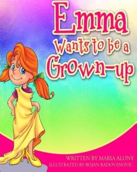 Emma Wants to be a Grown- Up