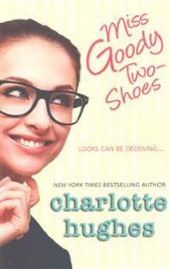 Miss Goody Two-Shoes: A Contemporary Romance