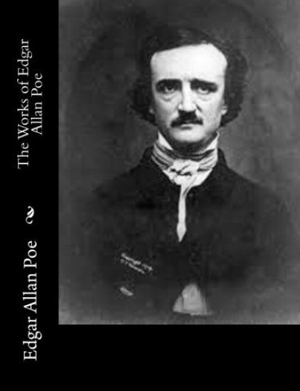 The Works of Edgar Allan Poe