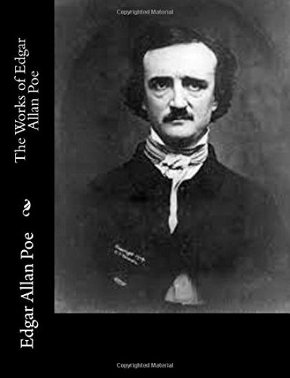 The Works of Edgar Allan Poe