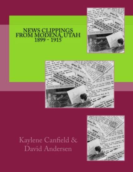 News Clippings From Modena, Utah 1899 - 1915