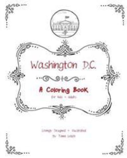 Washington D.C.: A Coloring Book for kids and adults