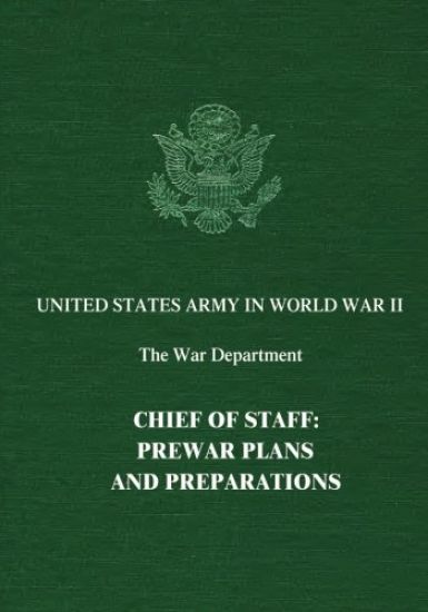 Chief of Staff: Prewar Plans and Preparations