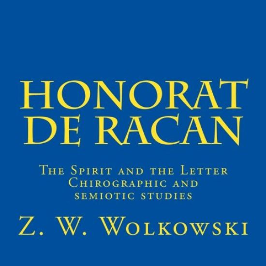 Honorat de Racan: The Spirit and the Letter - Chirographic and semiotic studies