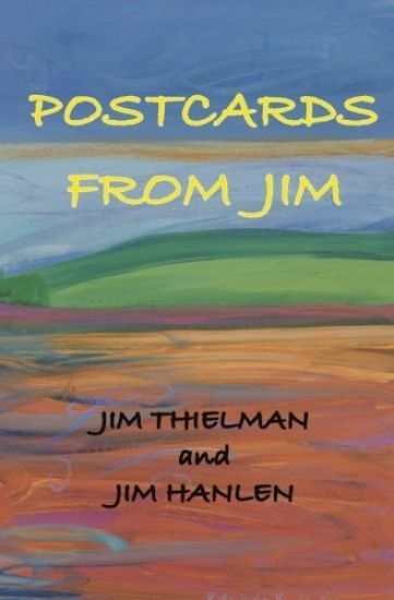 Postcards from Jim: A Correspondence of Poems