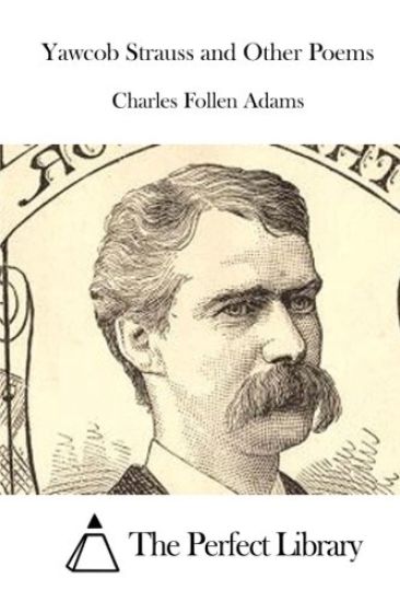 Yawcob Strauss and Other Poems