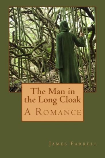 The Man in the Long Cloak: A Romance