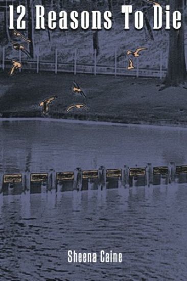 Twelve Reasons To Die