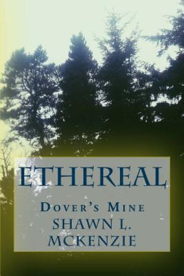 Ethereal: Dover's Mine