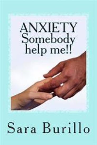 ANXIETY Somebody help me!!: How to eliminate stress and anxiety and obtain happiness and well being