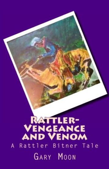 Rattler-Vengeance and Venom: A Rattler Bitner Tale