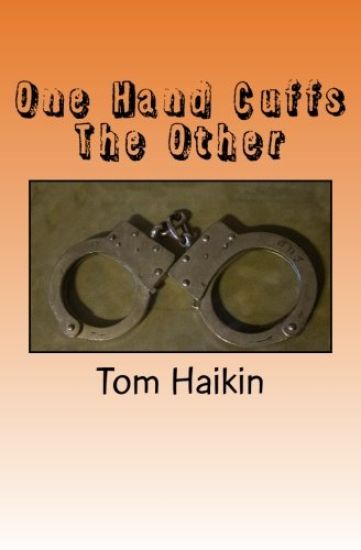 One Hand Cuffs the Other: A Todd Dugan Mystery