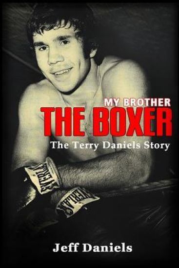 My Brother the Boxer: The Terry Daniels Story