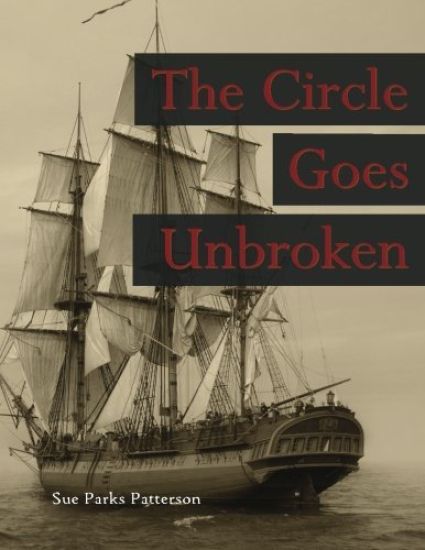 The Circle Goes Unbroken (Revised 2015 B&w): Some of Rev. Guy Smith's Descendants and Their Kin on America's Frontiers