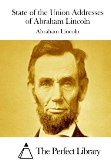 State of the Union Addresses of Abraham Lincoln