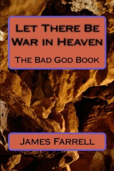 Let There Be War in Heaven: The Bad God Book