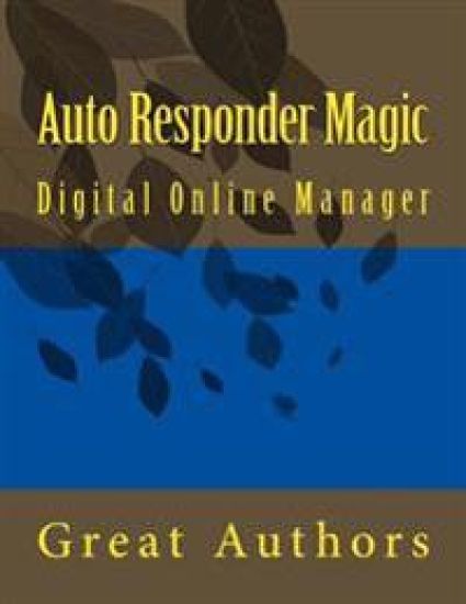 Auto Responder Magic: Digital Online Manager