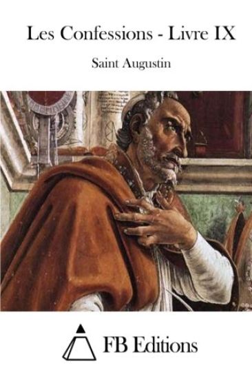 Les Confessions - Livre IX