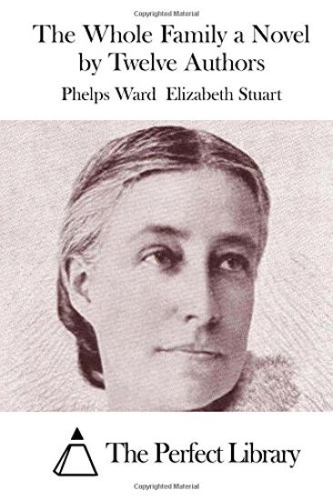 The Whole Family a Novel by Twelve Authors