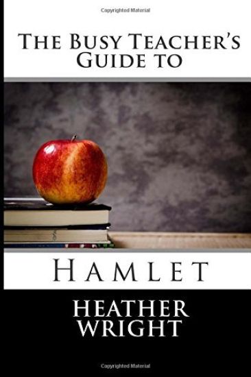 The Busy Teacher's Guide to Hamlet