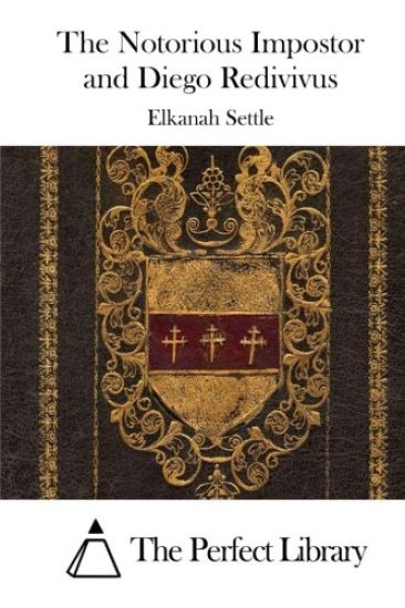 The Notorious Impostor and Diego Redivivus
