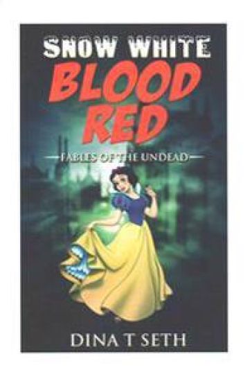 Snow White Blood Red: Fables of the Undead