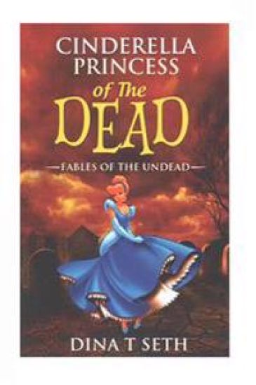 Cinderella Princess of the Dead - Fables of the Undead