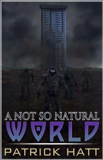 A Not So Natural World