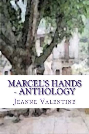 Marcel's Hands: Marcel's Hands: subtitle: Anthology - What price love?