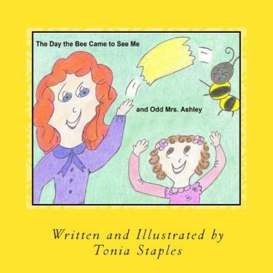 The Day the Bee Came to See Me and Odd Mrs. Ashley