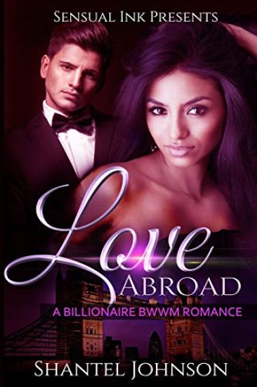Love abroad: A BWWM Billionaire Romance