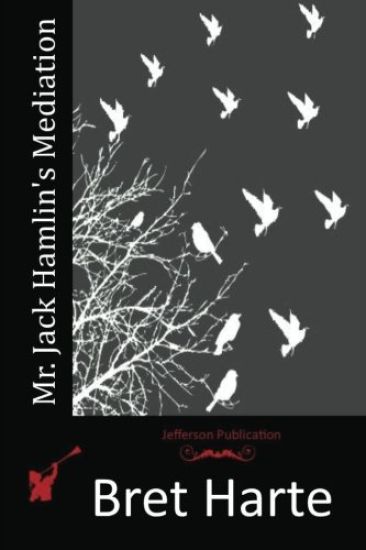 Mr. Jack Hamlin's Mediation