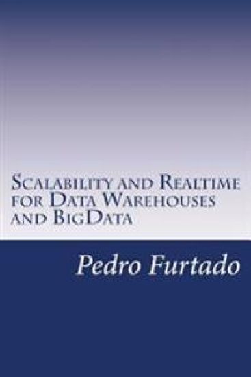 Scalability and Realtime for Data Warehouses and BigData