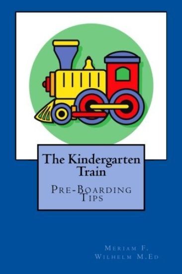 The Kindergarten train: Preboarding Tips