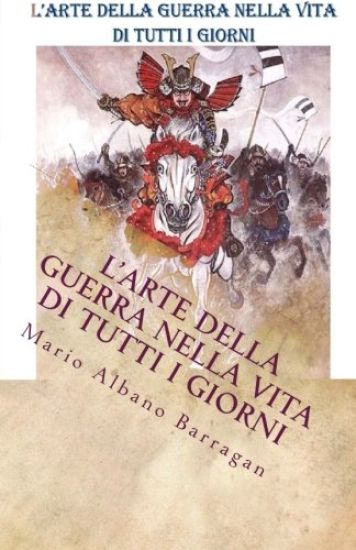 L'Arte della guerra nella vita di tutti i giorni