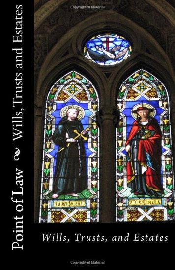 Wills Trusts and Estates