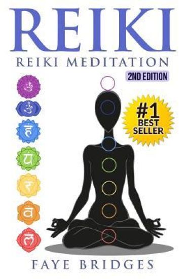 Reiki: Reiki Meditation: Strengthen Body & Spirit and Increase Energy with Reiki Healing and Meditation - Complete Guide