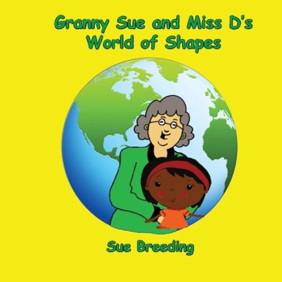 Granny Sue and Miss D's World of Shapes
