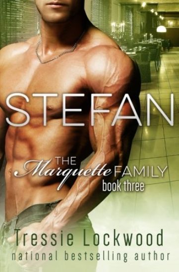 Stefan (The Marquette Family Book Three)
