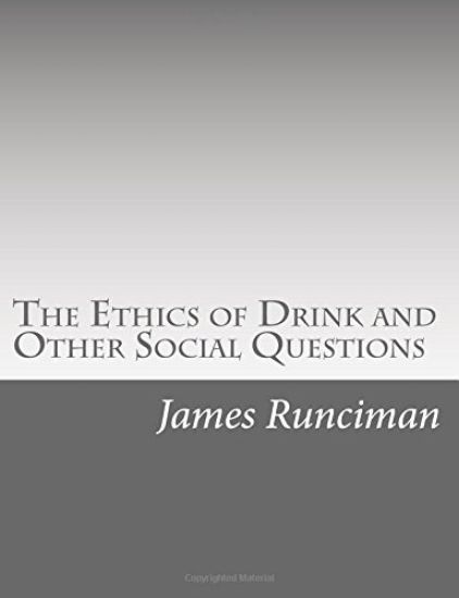 The Ethics of Drink and Other Social Questions